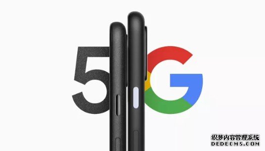 蓝冠代理:谷歌确认Pixel 5 5G和Pixel 4a 5G将于今年推出