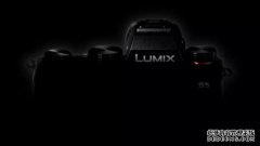 <b>蓝冠代理:松下Lumix S5得到官方预告片和一个完整的发布日期</b>