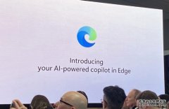<b>微软 Edge 浏览器也会加入蓝冠注册“AI 副驾”来帮你发文</b>