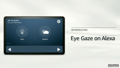 <b>Amazon 希望 Eye Gaze on Alexa 能幫助身障人士用視線控制平板2号站代</b>